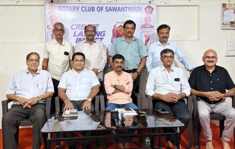 रोटरी क्लब सावंतवाडीच्या अध्यक्षपदी प्रवीण परब.......सचिवपदी सुहास सातोसकर तर खजिनदारपदी प्रदीप शेवडे